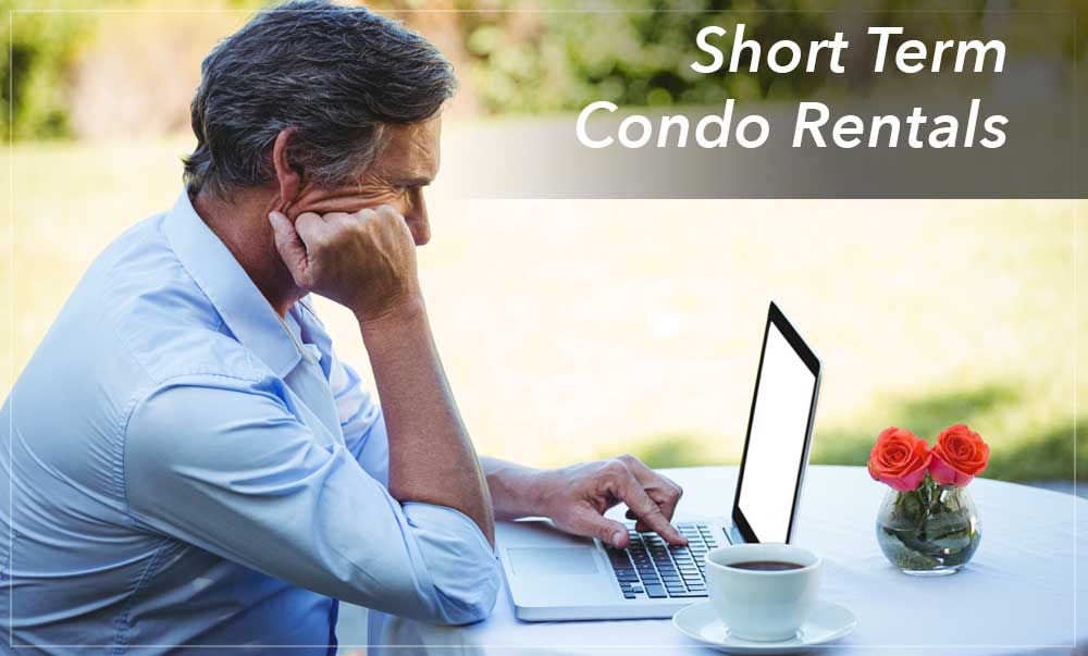 Short Term Rentals – A No in Most Condos