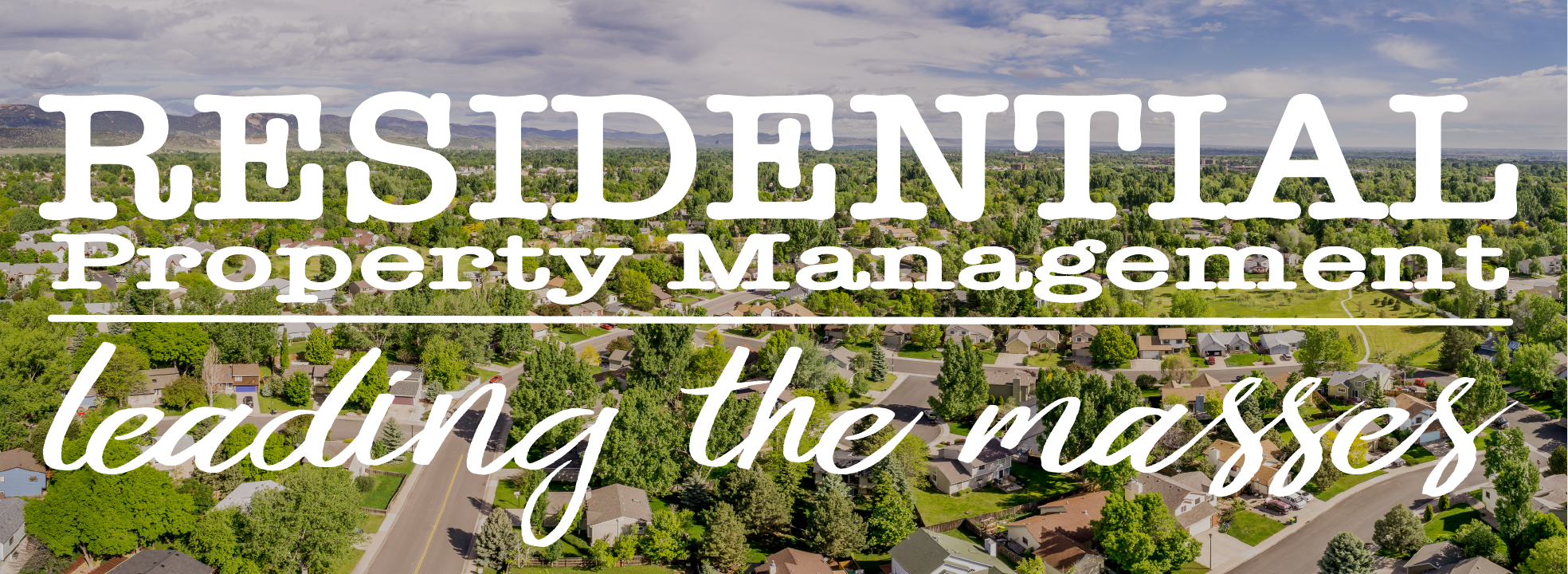 It’s not everyone’s cup of tea…residential property management